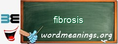 WordMeaning blackboard for fibrosis